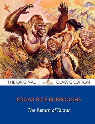 Book cover for The Return of Tarzan - The Original Classic Edition