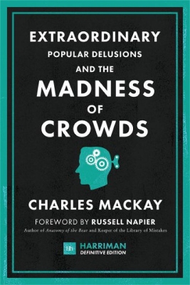 Book cover for Extraordinary Popular Delusions and the Madness of Crowds