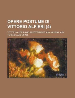 Book cover for Opere Postume Di Vittorio Alfieri (4)
