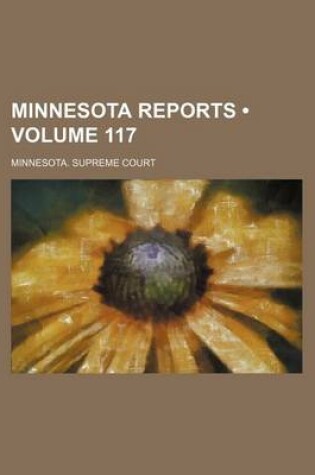 Cover of Minnesota Reports (Volume 117)