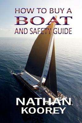 Book cover for How to Buy a Boat and Safety Guide