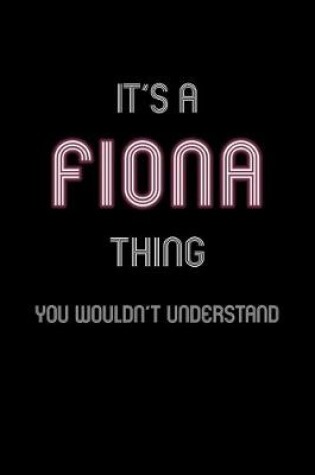 Cover of It's A Fiona Thing, You Wouldn't Understand