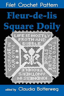 Book cover for Fleur-de-lis Square Doily Filet Crochet Pattern