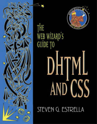 Book cover for Web Wizards Guide to DHTML and CSS with                               The Web Wizards Guide to Perl and CGI