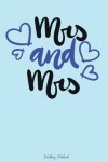 Book cover for Mrs & Mrs Wedding Notebook