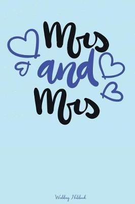 Cover of Mrs & Mrs Wedding Notebook