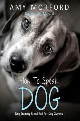 Cover of How to Speak Dog