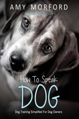 Book cover for How to Speak Dog