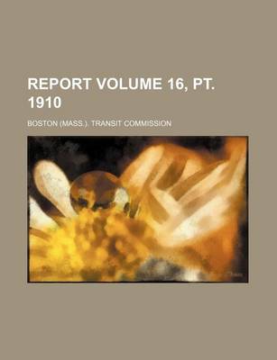 Book cover for Report Volume 16, PT. 1910