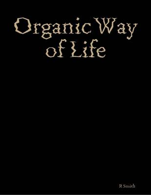 Book cover for Organic Way of Life