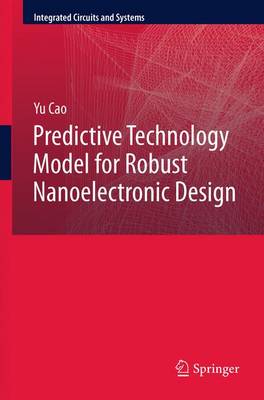 Cover of Predictive Technology Model for Robust Nanoelectronic Design