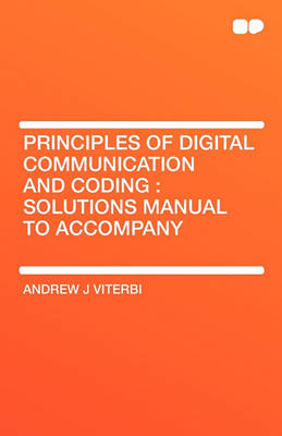 Book cover for Principles of Digital Communication and Coding