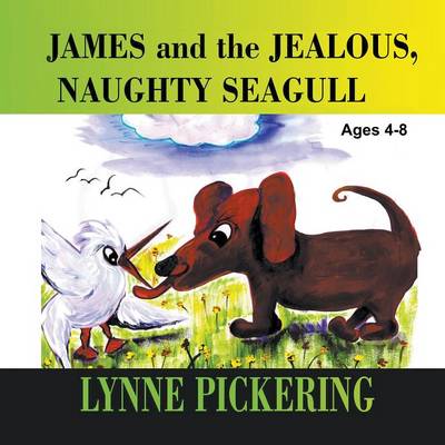 Book cover for James and the Jealous, Naughty Seagull