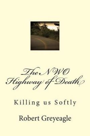 Cover of The NWO Highway of Death