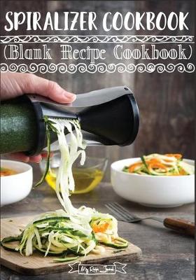 Book cover for Spiralizer Cookbook