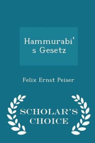 Cover of Hammurabi's Gesetz - Scholar's Choice Edition