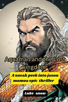 Book cover for Aquaman and the Lost kingdom