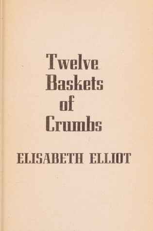 Cover of Twelve Baskets of Crumbs