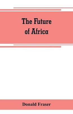 Book cover for The future of Africa