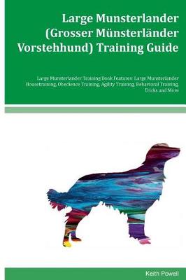 Book cover for Large Munsterlander (Grosser Munsterlander Vorstehhund) Training Guide Large Munsterlander Training Book Features