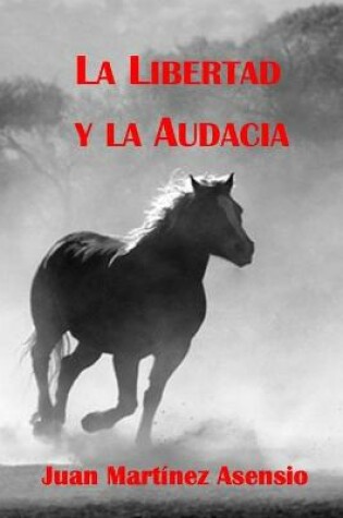 Cover of La libertad y la audacia