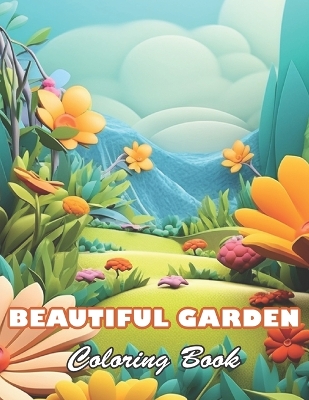 Book cover for Beautiful Garden Coloring Book