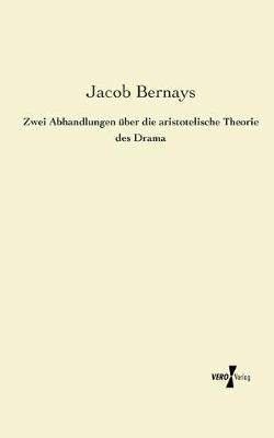 Book cover for Zwei Abhandlungen uber die aristotelische Theorie des Drama