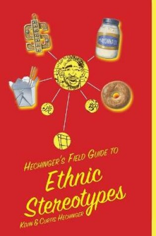 Cover of Hechinger's Field Guide to Ethnic Stereotypes