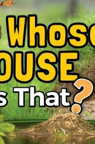 Cover of Whose House Is That?