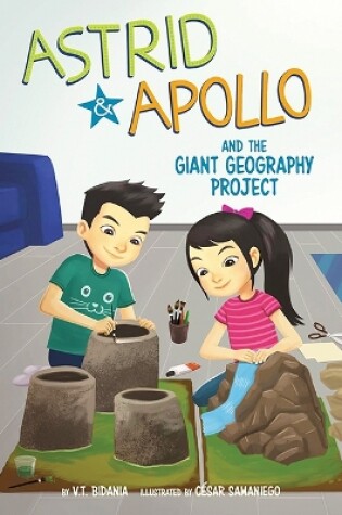 Cover of Astrid and Apollo and the Giant Geography Project