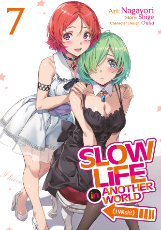 Book cover for Slow Life In Another World (I Wish!) (Manga) Vol. 7