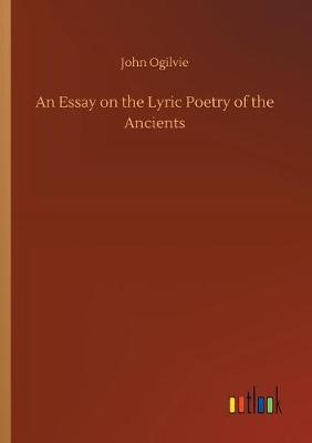 Book cover for An Essay on the Lyric Poetry of the Ancients