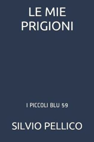 Cover of Le Mie Prigioni