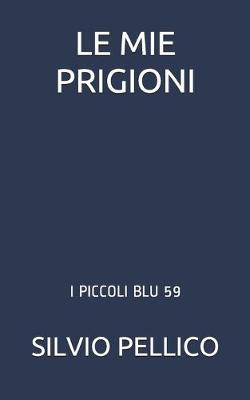 Cover of Le Mie Prigioni