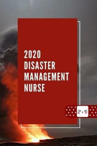 Cover of 2020 Disaster Management Nurse