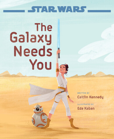 Book cover for Star Wars: The Rise of Skywalker: The Galaxy Needs You