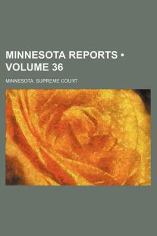 Cover of Minnesota Reports (Volume 36)