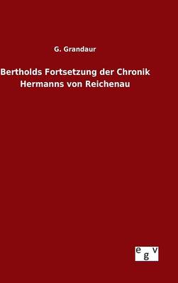 Book cover for Bertholds Fortsetzung der Chronik Hermanns von Reichenau