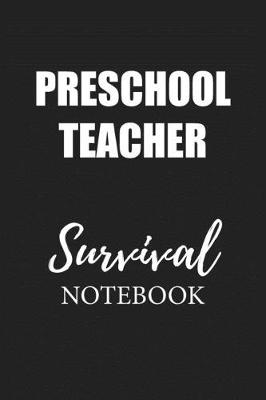 Book cover for Preschool Teacher Survival Notebook