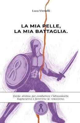 Book cover for La mia pelle, la mia battaglia