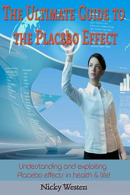 Cover of The Ultimate Guide to the Placebo Effect