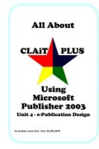 Cover of All About CLAiT Plus Using Microsoft Publisher 2003