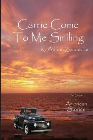 Cover of Carrie Come to Me Smiling