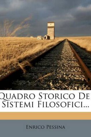 Cover of Quadro Storico Dei Sistemi Filosofici...