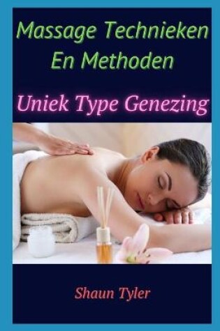 Cover of Massage Technieken En Methoden