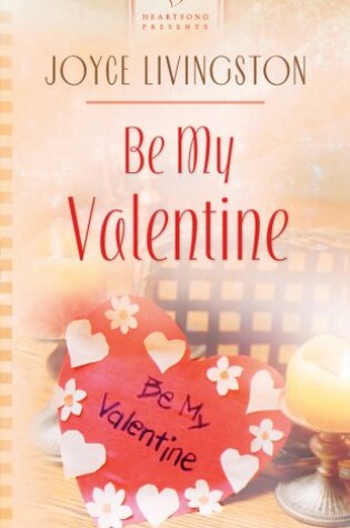 Cover of Be My Valentine