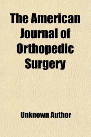 Cover of The American Journal of Orthopedic Surgery (Volume 6)