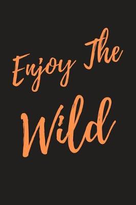 Book cover for Enjoy The Wild