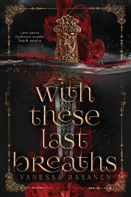 Book cover for With These Last Breaths