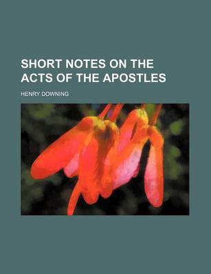 Book cover for Short Notes on the Acts of the Apostles